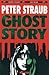 Ghost Story by Peter Straub