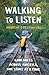 Walking to Listen: 4,000 Mi...