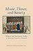 Music, Dance, and Society: Medieval and Renaissance Studies in Memory of Ingrid G. Brainard (Festschriften, Occasional Papers, and Lectures)