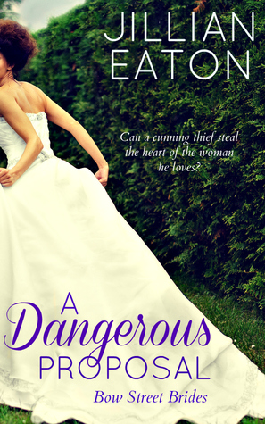 A Dangerous Proposal (Bow Street Brides, #2)