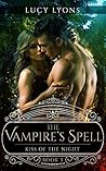 Kiss of The Night (The Vampire's Spell, #3)