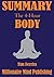 Summary of "The 4 Hour Body: An Uncommon Guide to Rapid Fat Loss, Incredible Sex and Becoming Superhuman" by Tim Ferriss | Key Ideas in 1 Hour or Less