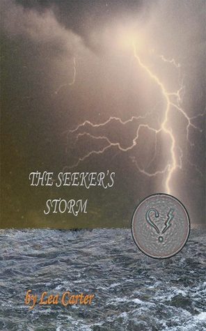 The Seeker's Storm (Silver Sagas, #6)