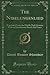 The Nibelungenlied: Translated From the Middle High German With an Introductory Sketch and Notes (Classic Reprint)