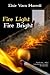 Fire Light Fire Bright