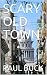 SCARY OLD TOWN