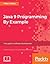 Java 9 Programming By Example by Peter Verhas