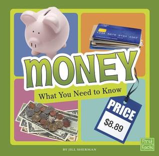 Money: What You Need to Know (Fact Files)