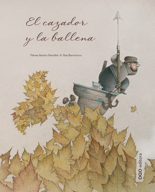 El cazador y la ballena (Hardcover)