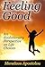 Feeling Good: An Evolutionary Perspective on Life Choices