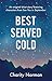 Best Served Cold: An original short story featuring characters from See You in September (Charity Norman Reading-Group Fiction Book 5)