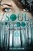 Soul Freedom: Soul Series Book 4