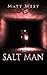 The Salt Man