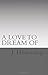 A Love to Dream Of