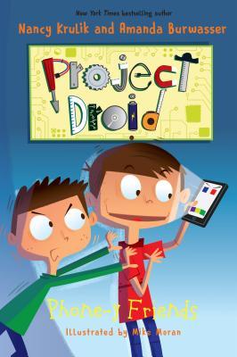 Phone-Y Friends (Project Droid #4)