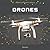Drones (Modern Engineering Marvels)