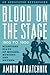 Blood on the Stage, 1800 to 1900: Milestone Plays of Murder, Mystery, and Mayhem