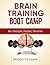 Brain Training Boot Camp: B...