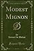 Modest Mignon (Classic Reprint)