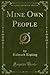 Mine Own People (Classic Reprint)