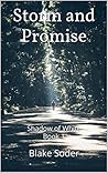 Storm and Promise (Shadow of White Book 1)