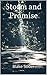 Storm and Promise by Blake Soder