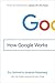 How Google Works by Eric Schmidt