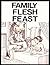 Family Flesh Feast - Adult Erotic Novel