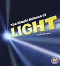 The Simple Science of Light