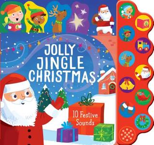 Jolly Jingle Christmas: 10 Festive Sounds (Board Book)