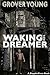 Waking The Dreamer