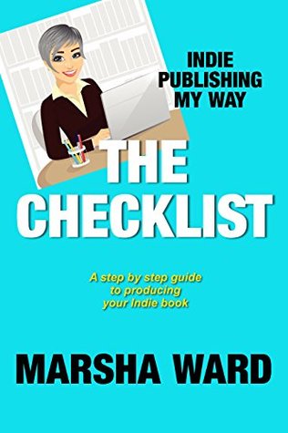 The Checklist: Indie Publishing My Way