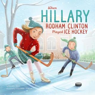 When Hillary Rodham Clinton Played Ice Hockey