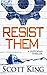 Resist Them: A Dystopian Thriller