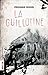 La Guillotine (French Edition)