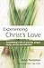 Experiencing Christ's Love:...