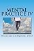 Mental Practice IV by William Chandon