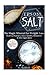 Epsom Salt: The Magic Mineral for Weight Loss, Eczema, Psoriasis, Gout, Garden, Relaxation & Other Applications (+33 DIY Top Health, Beauty & Home Recipes) (Magnesium, Acne, Natural Hair Care)