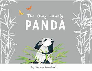The Only Lonely Panda (Hardcover)