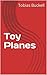 Toy Planes