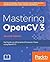 Mastering OpenCV 3 - Second...