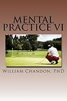 Mental Practice VI