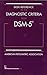 Desk Reference To The Diagnostic Criteria from DSM-5