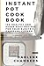 Instant Pot Cookbook: 150 H...