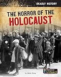 The Horrors of the Holocaust