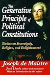 The Generative Principle of Political Constitutions