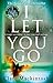 I Let You Go