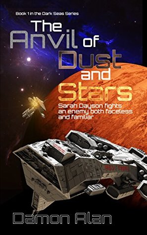 The Anvil of Dust and Stars (Dark Seas #1)