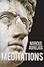 Meditations by Marcus Aurelius