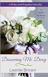 Discovering Mr. Darcy by Leenie Brown